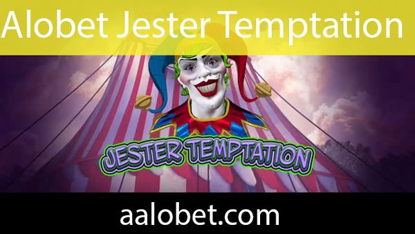 Alobet jester temptation slotuyla ön plandadır.