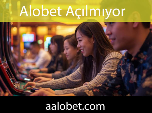 Alobet açılmıyor sorununu ivedilikle yok etmektedir.