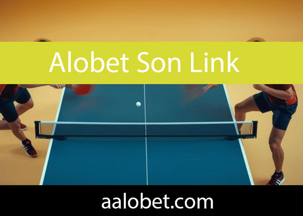 Alobet son link üzerinden efektifçe düzeydedir.
